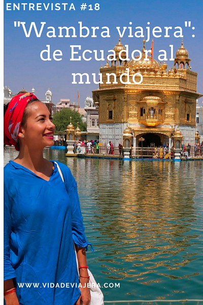 Entrevista #18: "Wambra viajera" de Ecuador al mundo